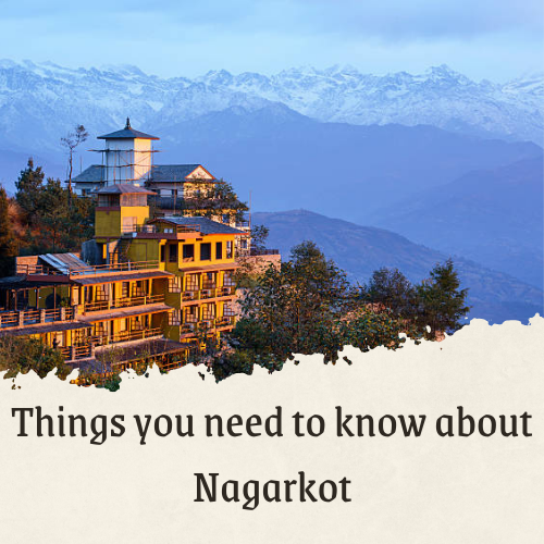 Things you need to know about Nagarkot