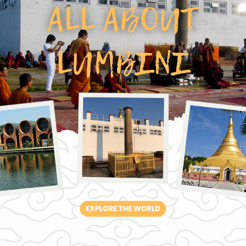 All about Lumbini