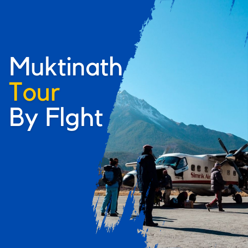 Muktinath Tour by Flight